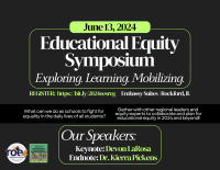 Educational Equity Symposium 2024 “Exploring.  Learning.  Mobilizing!”