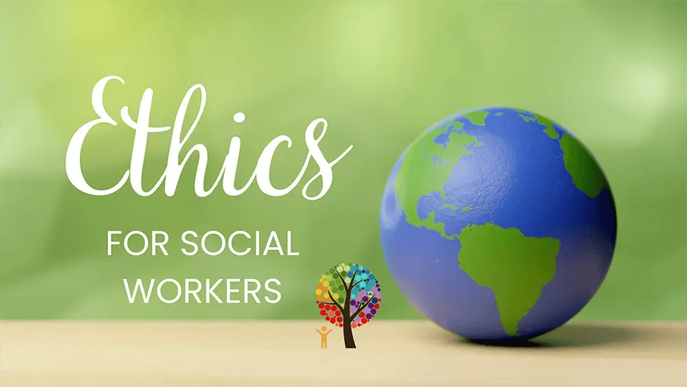 An illustration of the Earth with the course title: Ethics for Social Workers