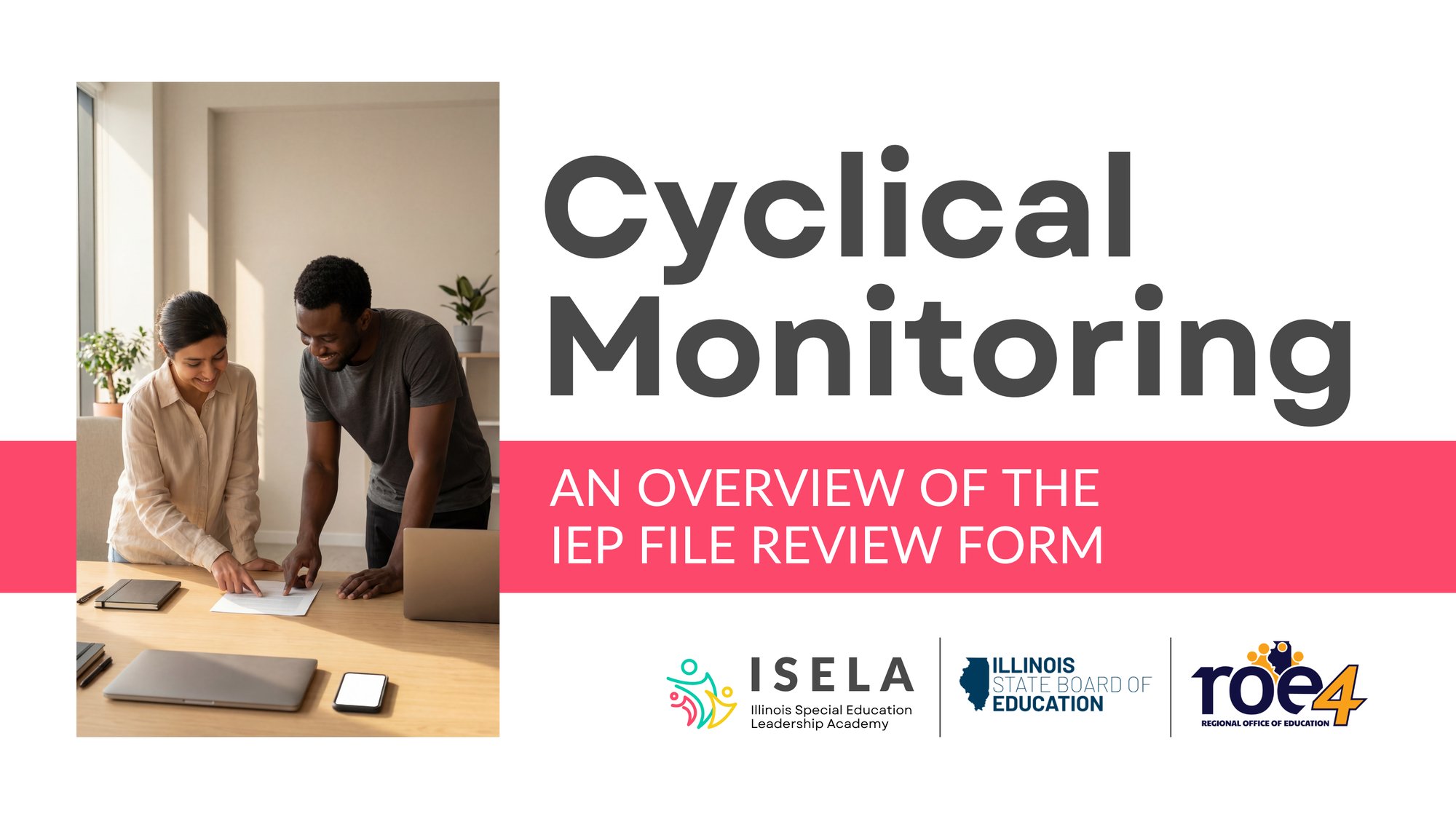 Cyclical Monitoring An Overview of the IEP File Review Form
