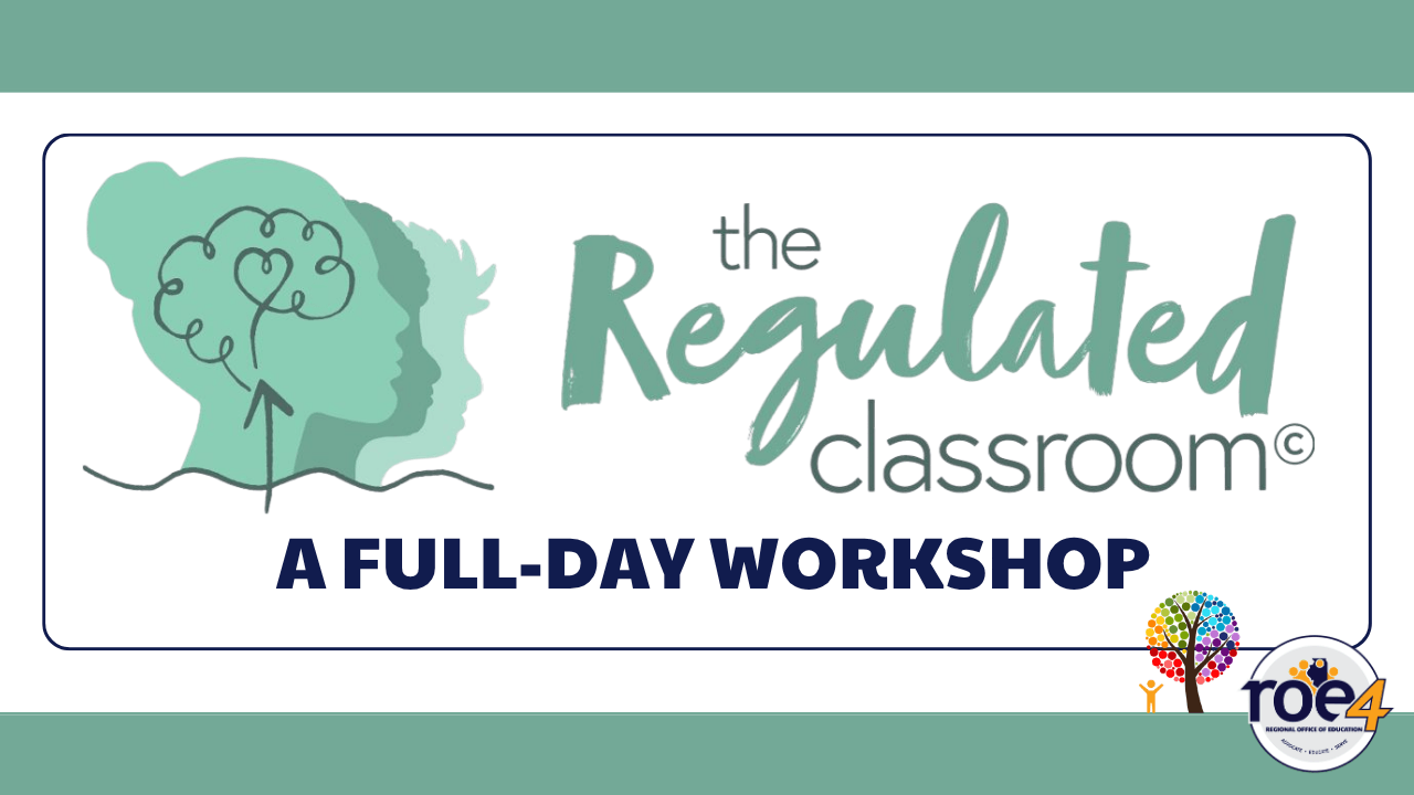 Logos for Area 2, ROE4, and the Regulated Classroom with decorative images and the words: A Full Day Workshop