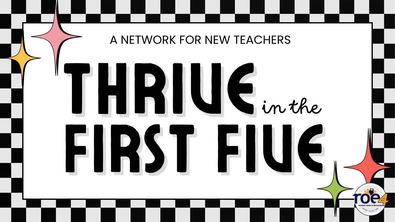 Decorative images and the ROE4 logo surrounding text that reads: A Network for New Teachers Thrive in the First Five