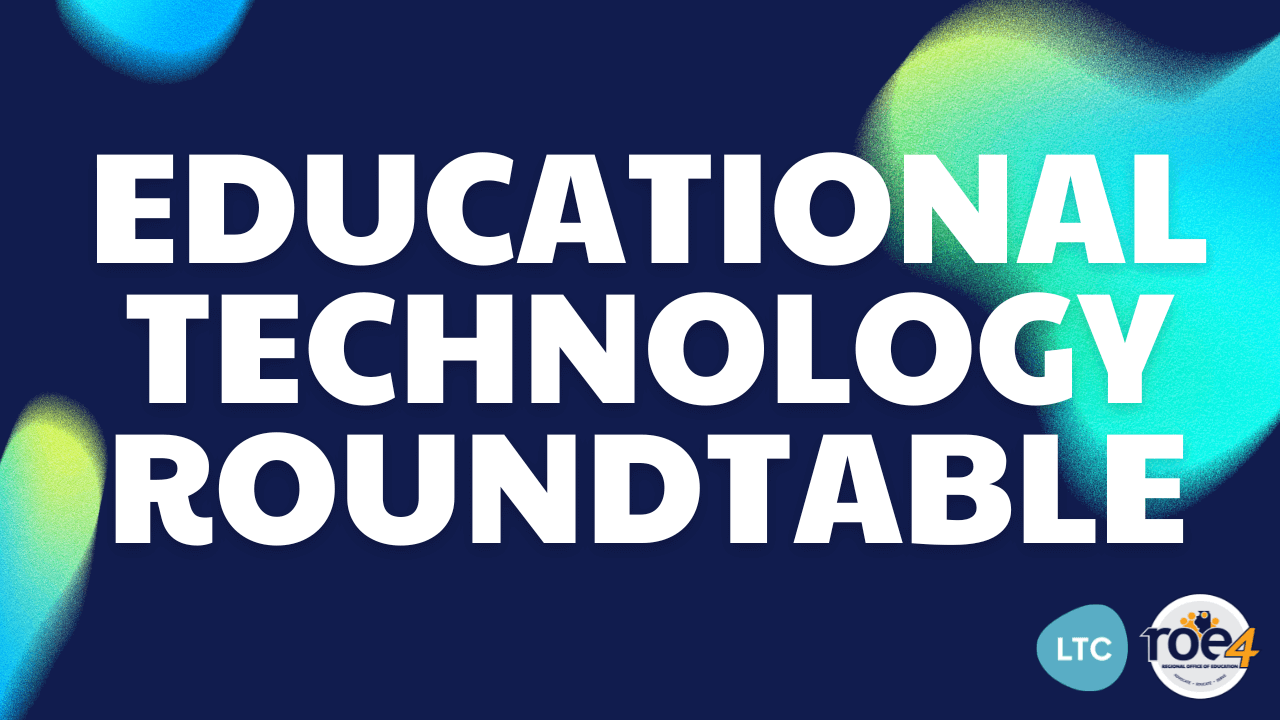 Educational Technology Roundtable