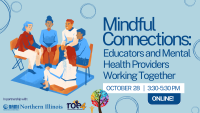 Mindful Connections: Educators and Mental Health Providers Working Together (Online)