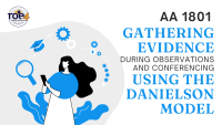 Gathering Evidence During Observations and Conferencing Using the Danielson Model - AA #1801 