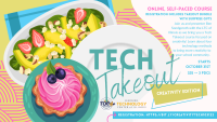Tech Takeout: Creativity Edition