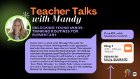Teacher Talk with Mandy: Unlocking Young Minds - Thinking Routines for Elementary