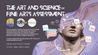 The Art and Science of Fine Arts Assessment